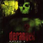 The lyrics I'M THE LOVE UNDERTAKER of DERANGED is also present in the album Rated-x (1995)