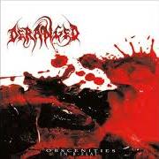 The lyrics BODYFLUIDS FROM UNKNOWN SOURCE of DERANGED is also present in the album Obscenities in b-flat (2006)