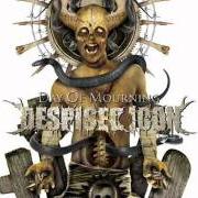 The lyrics DAY OF MOURNING of DESPISED ICON is also present in the album Day of mourning (2009)