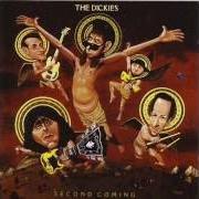 The lyrics MAGOOMBA II of THE DICKIES is also present in the album Second coming (1989)