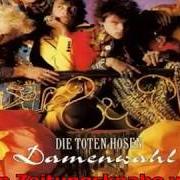 The lyrics DISCO IN MOSKAU of DIE TOTEN HOSEN is also present in the album Damenwahl (1986)