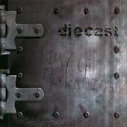 The lyrics DISREPAIR of DIECAST is also present in the album Day of reckoning (2001)