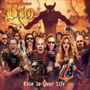 The lyrics RONNIE RISING MEDLEY of DIO is also present in the album Ronnie james dio - this is your life (2014)