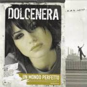 The lyrics COM'ERI TU of DOLCENERA is also present in the album Un mondo perfetto (2005)