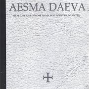 The lyrics DARKNESS of AESMA DAEVA is also present in the album Here lies one whose name was written in water (2000)