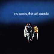 The lyrics THE SOFT PARADE of THE DOORS is also present in the album The soft parade (1969)
