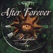 The lyrics MONOLITH OF DOUBT of AFTER FOREVER is also present in the album Decipher (2001)