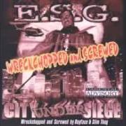 The lyrics GOOD LIFE of E.S.G. is also present in the album City under siege (2000)