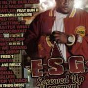 The lyrics BACK IN THE BUILDING of E.S.G. is also present in the album Screwed up movement (2006)