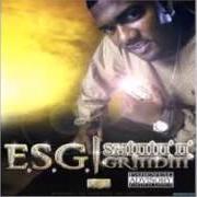 The lyrics BRAIDS & FADES of E.S.G. is also present in the album Shinin' n' grindin' (1999)