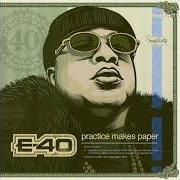The lyrics CHASE THE MONEY of E-40 is also present in the album Practice makes paper (2019)