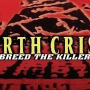 The lyrics END BEGINS of EARTH CRISIS is also present in the album Breed the killers (1998)