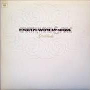 The lyrics YEARNIN', LEARNIN' of EARTH, WIND & FIRE is also present in the album Gratitude (1975)