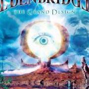 The lyrics ON TOP OF THE WORLD of EDENBRIDGE is also present in the album The grand design (2006)