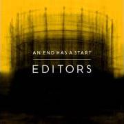 The lyrics THE RACING RATS of EDITORS is also present in the album An end has a start (2007)