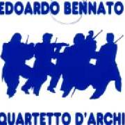 The lyrics NON FARTI CADERE LE BRACCIA of EDOARDO BENNATO is also present in the album Quartetto d'archi (1996)