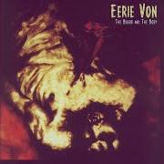 The lyrics DUNGENOUS of EERIE VON is also present in the album The blood and the body (1999)