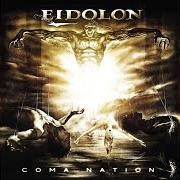 The lyrics WITHIN THE GATES of EIDOLON is also present in the album Coma nation (2002)