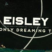 The lyrics WHEN YOU FALL of EISLEY is also present in the album I'm only dreaming (2017)