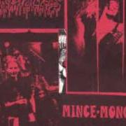 The lyrics LAY OFF ME of AGATHOCLES is also present in the album Mince-mongers in barna - ep (1994)