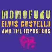 The lyrics NO HIDING PLACE of ELVIS COSTELLO is also present in the album Momofuku
