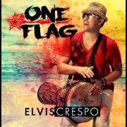 The lyrics NO HAY COMPROMISO of ELVIS CRESPO is also present in the album One flag (2013)