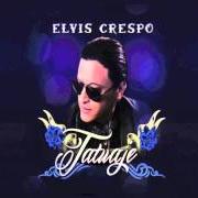 The lyrics ME PELLIZCA of ELVIS CRESPO is also present in the album Tatuaje (2015)