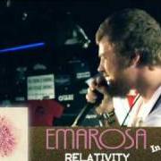The lyrics SAILING IN THE DARK ISN'T SMART KID of EMAROSA is also present in the album Relativity (2008)