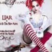 The lyrics DEAD IS THE NEW ALIVE of EMILIE AUTUMN is also present in the album Liar/dead is the new alive (2007)