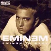 The lyrics SHE'S THE ONE of EMINEM is also present in the album Eminem is back (2004)