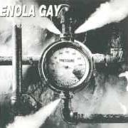The lyrics INTO THE VOID / ANXIOUS THOUGHTS of ENOLA GAY is also present in the album Pressure (1996)