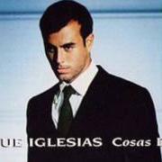 The lyrics CONTIGO of ENRIQUE IGLESIAS is also present in the album Cosas del amor (1998)