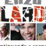 The lyrics ANONIMA of ENZO ILARDI is also present in the album Continuando a sognare (2006)