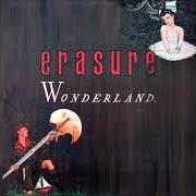 The lyrics PUSH ME SHOVE ME of ERASURE is also present in the album Wonderland (1986)