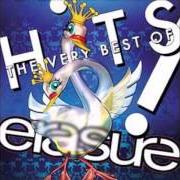 The lyrics SOLSBURY HILL of ERASURE is also present in the album Hits! - the very best of erasure (2003)