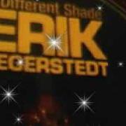 The lyrics WHEREVER YOU ARE of ERIK SEGERSTEDT is also present in the album A different shade (2007)