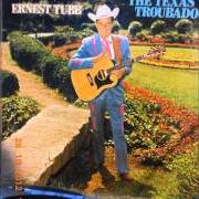 The lyrics DON'T SHE LOOK GOOD of ERNEST TUBB is also present in the album I've got all the heartaches i can handle
