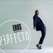 The lyrics AL FIN DEL MUNDO of EROS RAMAZZOTTI is also present in the album Perfecto (2015)