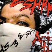 The lyrics WOULD YOU DIE FOR ME? of ESHAM is also present in the album Acid rain (2002)