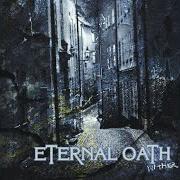 The lyrics A FACE IN THE CROWD of ETERNAL OATH is also present in the album Wither (2005)