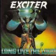 The lyrics VICTIMS OF SACRIFICE of EXCITER is also present in the album Long live the loud (1985)