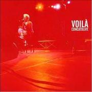 The lyrics ROSALINA of FABIO CONCATO is also present in the album Voilà (2003)