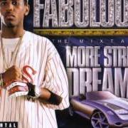 The lyrics MAKE U MINE of FABOLOUS is also present in the album More street dreams pt. 2 : the mixtape (2003)