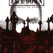 The lyrics WILL TO POWER of FACE DOWN is also present in the album The will to power (2005)