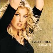 The lyrics IF I'M NOT IN LOVE of FAITH HILL is also present in the album Breathe (1999)