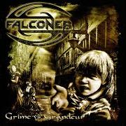 The lyrics HUMANITY OVERDOSE of FALCONER is also present in the album Grime vs. grandeour (2005)