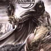The lyrics HERSEY IN DISGUISE of FALCONER is also present in the album Falconer (2001)