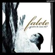 The lyrics TÚ NO CONVENCES COMO AMAS of FALETE is also present in the album Quién te crees tú? (2008)