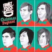 The lyrics IT'S CHRISTMAS DAY of FAMILY FORCE 5 is also present in the album Family force 5's christmas pageant (2009)