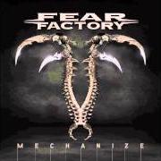 The lyrics POWERSHIFTER of FEAR FACTORY is also present in the album Mechanize (2010)